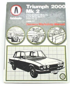 Libros automáticos Triumph 2000 Mk2 1969-77 TC 2,5 PI MK2 propietarios taller manual 820 - Imagen 1 de 7