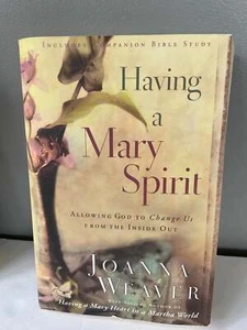 € Having a Mary Spirit-Allowing God to Change Us from the Inside Out Joanna Weav - Foto 1 di 5