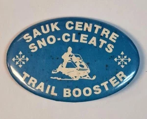 Sauk Centre Minnesota Sno-Cleats Trail Booster Vintage Snowmobile Pinback Button - Picture 1 of 4