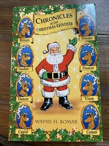 Chronicles Of The Christmas Reindeer Wayne H. Bomar Book - Picture 1 of 5