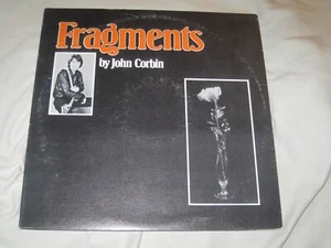 JOHN CORBIN Fragments (1981) LP+Autographs BOC Private Folk Rock Roots Psych - Imagen 1 de 6
