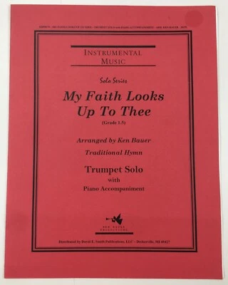 My Faith Looks Up To Thee Trumpet Solo Piano Sheet Music Grade 1.5 by Ken Bauer - Image 1 of 4