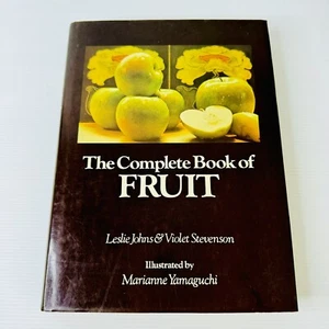 The Complete Book of Fruit by Johns & Stevenson 1979 HC Preserves Jam Recipes - Picture 1 of 12