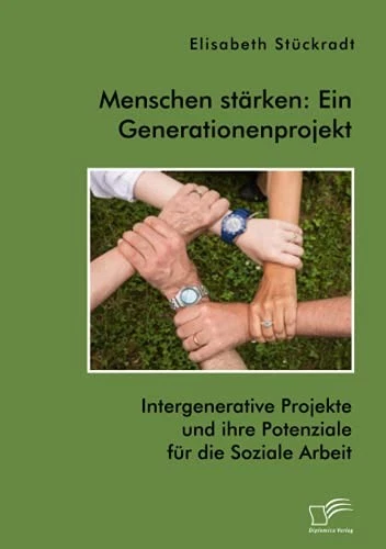 			Menschen stArken: Ein Generationenprojekt. Int, StA14ckradt Paperb PB*.		 - image 1 of 1