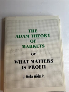 The Adam Theory of Markets or What Matters is Profit, 1987, J. Welles Wilder Jr. - Bild 1 von 9