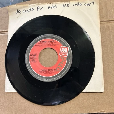Tommy Shaw lonely school/come in and explain 1984 A&M records 45 - Image 1 of 3