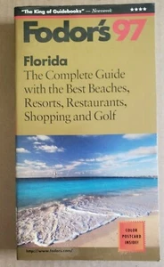 Fodor's Florida '97 The Complete Guide with the Best Beaches Resorts Restaurants - Picture 1 of 2