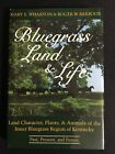 BLUEGRASS LAND & LIFE Character Plants Animals of Regional Kentucky KY Guide HC