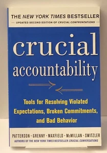 Crucial Accountability: Tools for Resolving Violated Expectations, Broken Co NEW - Picture 1 of 2