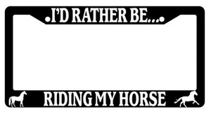 Black License Plate Frame I'd Rather Be Riding My Horse Auto Accessory - Bild 1 von 1