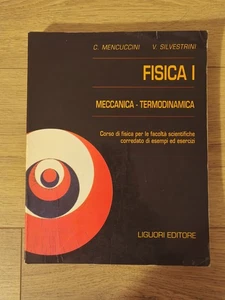 Mencuccini Silvestrini FISICA 1 MECCANICA E TERMODINAMICA - Foto 1 di 9