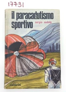 Sergio Audoly Il paracadutismo sportivo Calderini 1970 - Imagen 1 de 6
