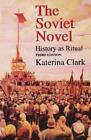 Katerina Clark The Soviet Novel, Third Edition (Tascabile)