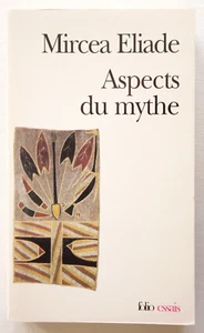Aspect du mythe - Mircea Eliade - Folio 2001 TBE - Photo 1/7