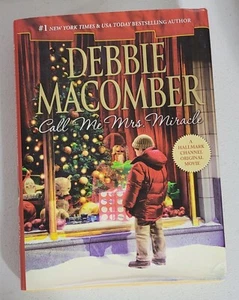 Call Me Mrs. Miracle (Mrs. Miracle, Bk 2) - Hardcover-Debbie Macomber -Very Good - Picture 1 of 2