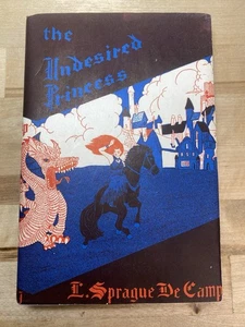 The Undesired Princess By L. Sprague De Camp 1st Ed 1951 SCDJ - Picture 1 of 8