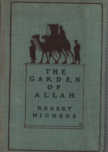 The Garden of Allah by Robert Hichens ( Grosset & Dunlap 1904) - Foto 1 di 4