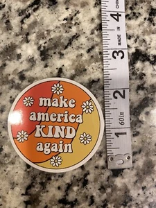 MAKE AMERICA KIND Decal Sticker Skateboard Laptop Phone Water Bottle Car vinyl - Picture 1 of 1
