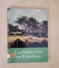 Landscapes From The Fitzwilliam: Loan Exhibition In Aid Of The Friends Of The Fi