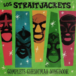 Los Straitjackets Complete Christmas Songbook (CD) Album
