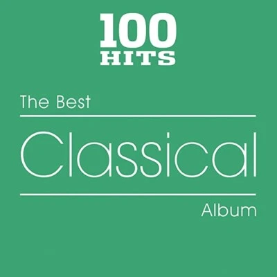 100 Hits The Best Classical Music Album by Various Artists 5 CD New Sealed - Image 1 of 2