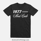1977 Chevrolet Monte Carlo Classic Car T-shirt