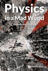 Physics In A Mad World : Houtermans / Golfand, Hardcover By Shifman, M. (Edt)...