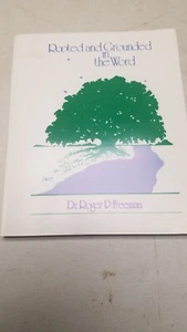 Rooted and Grounded in the Word 4 Ed. by Dr. Roger Freeman 2001 (D) - Picture 1 of 9