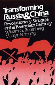 Transforming Russia and China: Revolutionary Struggle in the Twentieth Century.. - Picture 1 of 1