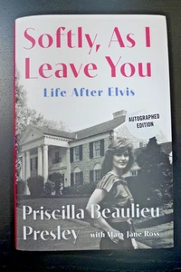 PRISCILLA PRESLEY AUTOGRAPHED SOFTLY, AS I LEAVE YOU NEW SIGNED ELVIS BOOK - Picture 1 of 3