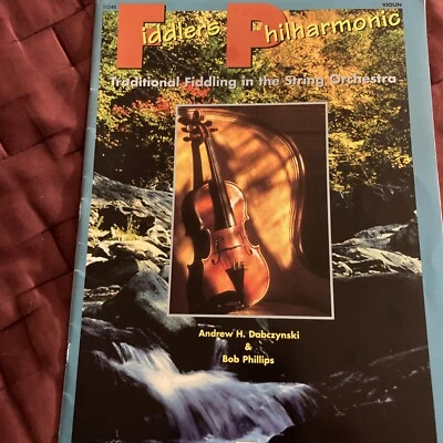 Fiddlers Philharmonic, Traditional Fiddling In The String Orchestra. Dabczynski - Image 1 of 4