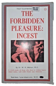 THE FORBIDDEN PLEASURE: INCEST Dr W H Mehtori PhD 1969 - Picture 1 of 5