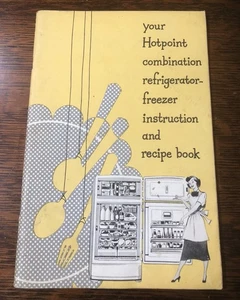 50er Jahre Hotpoint Kühl-Gefrierkombination Anleitung & Rezeptheft - Bild 1 von 8
