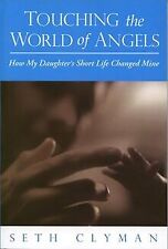 Touching the World of Angels; How My Daughter's Short Li... | Buch | Zustand gut