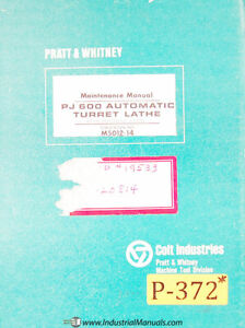 Pratt Whitney PJ600, Turret Lathe Maintenance and Electrical Manual Year (1966) 
