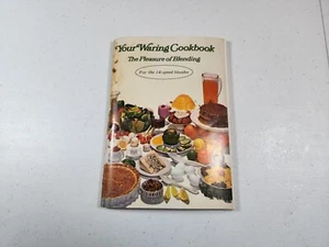YOUR WARING COOKBOOK The Pleasure of Blending ( for 7 speed blender ) 1956 - Bild 1 von 4