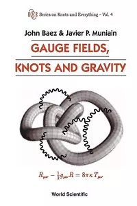 Gauge Fields, Knots and Gravity by J. Muniain and J. Baez, INTERNATIONAL EDITION - Picture 1 of 3