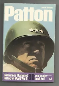 Ballantine's Illustrated History of World War II PATTON: WAR LEADER BOOK #1 - SC - Foto 1 di 1
