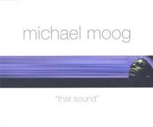 That Sound von Michael Moog | CD | Zustand sehr gut - Bild 1 von 2