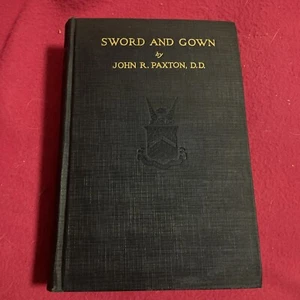 John R. Paxton SWORD AND GOWN A MEMORIAL VOLUME HC1st ed 1926, Civil War, Penna - Imagen 1 de 6