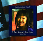 I Am Korean American Library Binding Robert Kim