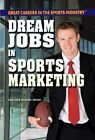 Dream Jobs In Sports Marketing Gre Niver Heather