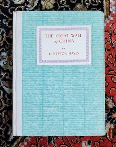 The Great Wall Of China L. Newton Hayes 1929 Hardcover - Picture 1 of 9