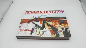 Ruger & His Guns: A History of the Man, the Company and Their Firearms by Wilson - Imagen 1 de 1