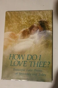 HALLMARK CROWN EDITION HARDCOVER BOOK W/DUST COVER "HOW DO I LOVE THEE" POEMS - Picture 1 of 2