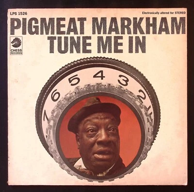 PIGMEAT MARKHAM TUNE ME IN CHESS RECORDS LPS1526 VINYL LP 111-95W - Image 1 of 4