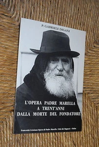 L'opera Padre Marella a trent'anni dalla morte del fond. Digani Ed. Fr L1/F° - Picture 1 of 2