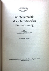 Die Steuerpolitik der internationalen Unternehmung. Kormann, Hermut: 2112980 - Bild 1 von 1