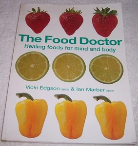 The Food Doctor: Healing Foods For Mind & Body by Vicki Edgson & Ian Marber pb - Picture 1 of 2