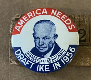 Pulsante Kleenex 1,75" vintage "America Needs Dwight Eisenhower Draft Ike nel 1956" - Foto 1 di 3